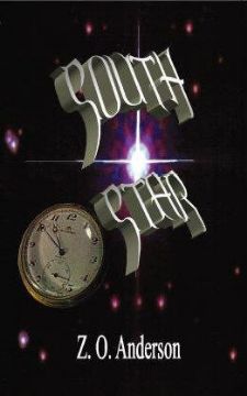 Show details for South Star by Z O Anderson  (Paperback) Picture of South Star by Z O Anderson  (Paperback)