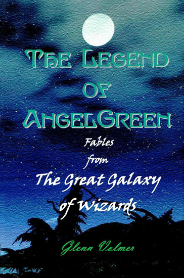 Picture of The Legend of AngelGreen by Glenn Volmer (Mass Market Paperback)