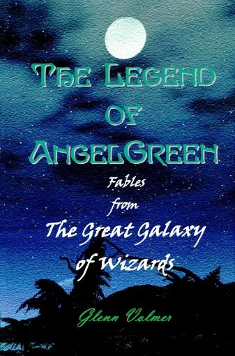 Picture of The Legend of AngelGreen by Glenn Volmer (EBook)