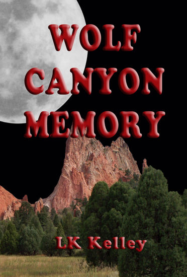 Picture of Wolf Canyon Memory By LK Kelley (EBook)