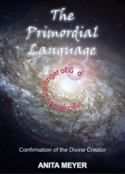 Show details for The Primordial Language - Confirmation of the Divine Creator by Anita Meyer (Paperback Color) Picture of The Primordial Language - Confirmation of the Divine Creator by Anita Meyer (Paperback Color)